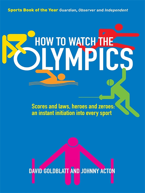 Title details for How to Watch the Olympics by David Goldblatt - Available